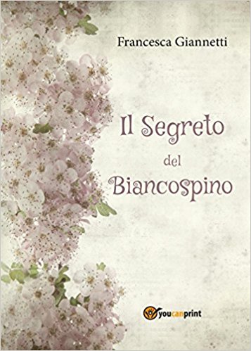 IL SEGRETO DEL BIANCOSPINO