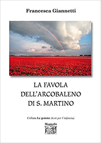 LA FAVOLA DELL'ARCOBALENO DI SAN MARTINO